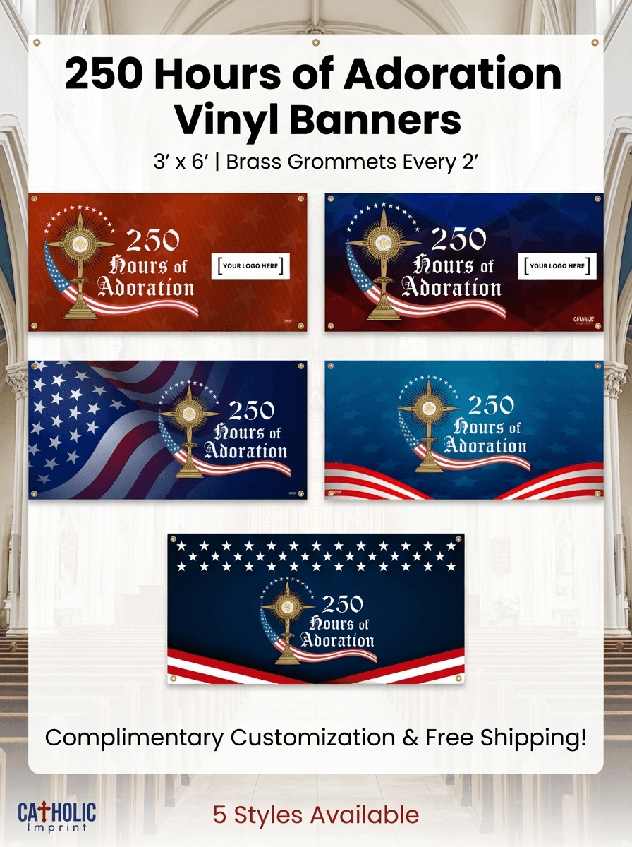 Promotional image of 250 Hours of Adoration vinyl banners with American flag and religious symbols