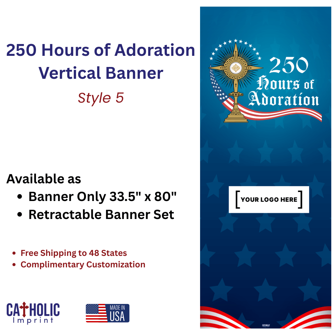 Patriotic 250 Hours of Adoration Retractable Banner with American flag design and logo placeholder