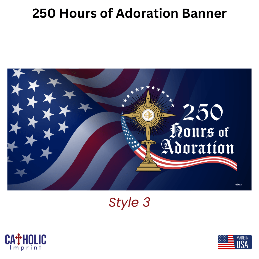 Red background 250 Hours of Adoration vinyl banner with Holy Eucharist and American flag design