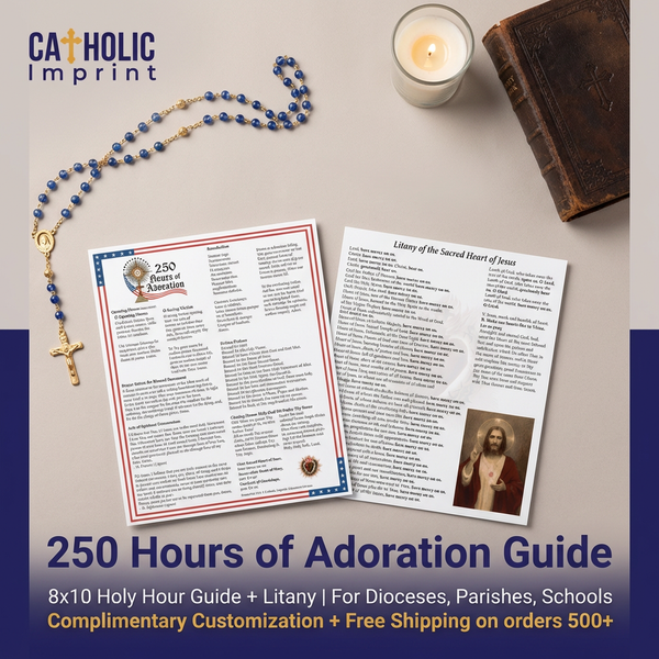 250 Hours of Adoration Guide - Adoration Guide for Parishes and Schools ...
